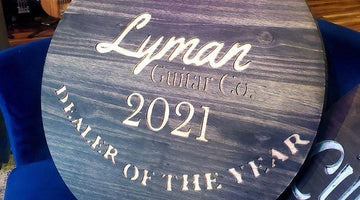 Cumberland Guitars is named the Lyman Guitar Co. Dealer of the Year! - Cumberland Guitars